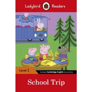 Ladybird Readers Level 2 - Peppa Pig - School Trip (ELT Graded Reader)