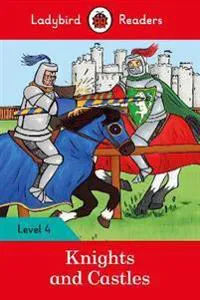 Ladybird Readers Level 4 - Knights and Castles (ELT Graded Reader)