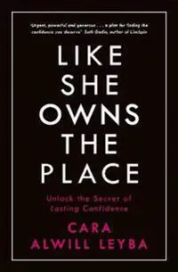 Like She Owns the Place