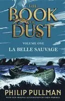 La Belle Sauvage: The Book of Dust Volume One