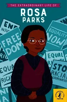 Extraordinary Life of Rosa Parks