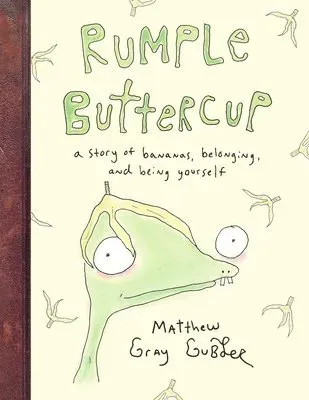Rumple Buttercup: A story of bananas, belonging and being yourself