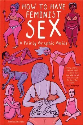 How to Have Feminist Sex