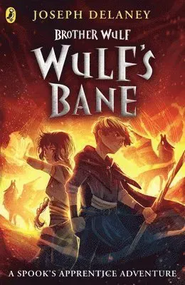 Brother Wulf: Wulf's Bane