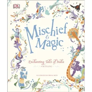 Mischief & Magic: Enchanting Tales of India