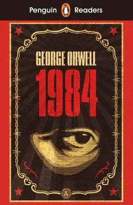 Penguin Readers Level 7: Nineteen Eighty-Four (ELT Graded Reader)