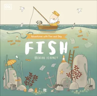 Adventures with Finn and Skip: Fish