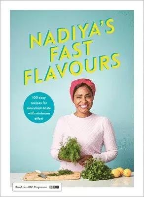 Nadiya's Fast Flavours