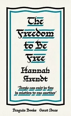 The Freedom to Be Free