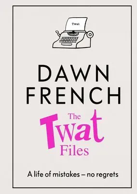 French, D: Twat Files