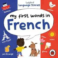 Ladybird Language Stories: My First Words in French