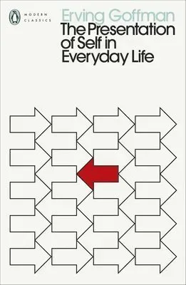 Presentation of Self in Everyday Life