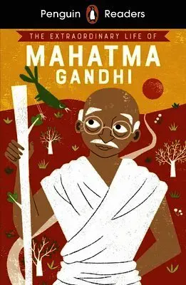 Penguin Readers Level 2: The Extraordinary Life of Mahatma Gandhi (ELT Graded Reader)