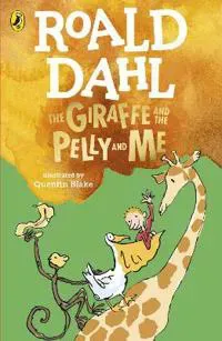 Giraffe And The Pelly And Me