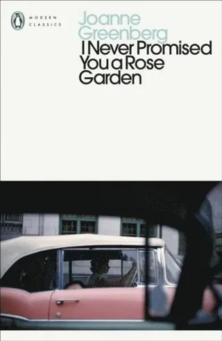I Never Promised You a Rose Garden