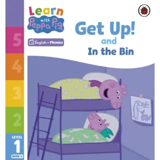 Learn with Peppa Phonics Level 1 Book 4 – Get Up! and In the Bin (Phonics Reader)