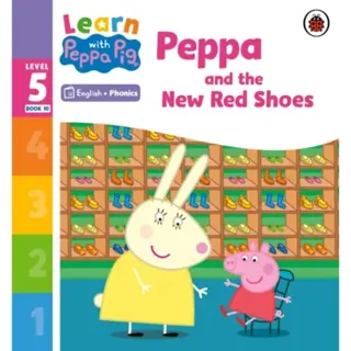 Learn with Peppa Phonics Level 5 Book 10 – Peppa and the New Red Shoes (Phonics Reader)