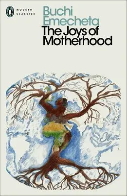 The Joys of Motherhood