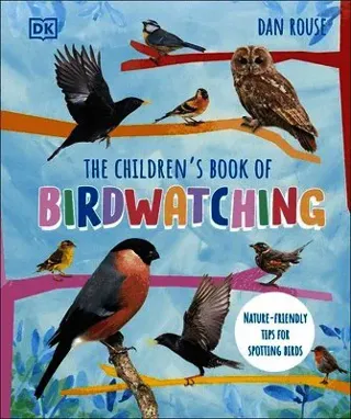 The Children's Book of Birdwatching