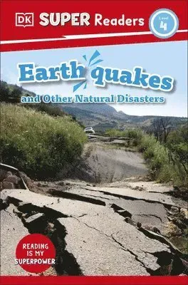 DK Super Readers Level 4 Earthquakes and Other Natural Disasters