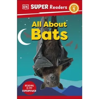 DK Super Readers Level 1 All About Bats