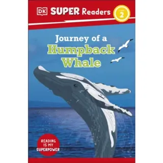 DK Super Readers Level 2 Journey of a Humpback Whale