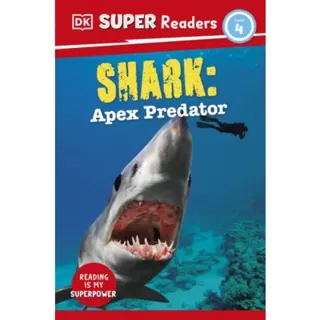 DK Super Readers Level 4 Shark: Apex Predator
