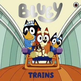 Bluey: Trains
