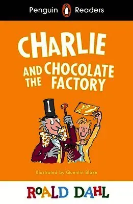 Penguin Readers Level 3: Roald Dahl Charlie and the Chocolate Factory (ELT Graded Reader)
