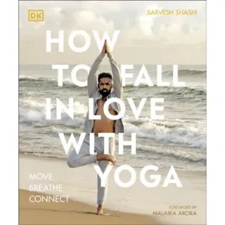 How to Fall in Love with Yoga