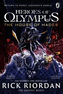 The House of Hades: The Graphic Novel (Heroes of Olympus Book 4)