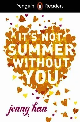 Penguin Readers Level 4: It's Not Summer Without You (ELT Graded Reader)