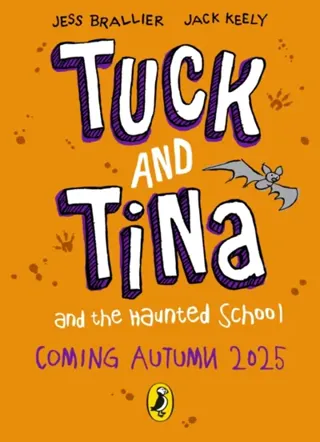 Tuck and Tina and the Haunted School