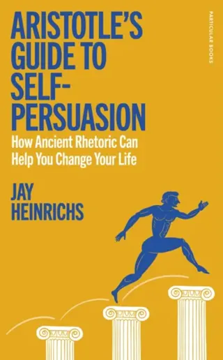 Aristotle's Guide to Self-Persuasion