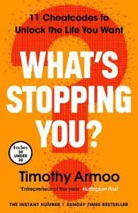 What’s Stopping You?