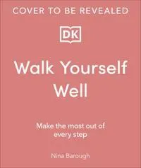 Walk Yourself Well