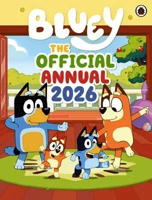 Bluey: The Official Bluey Annual 2026