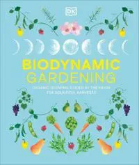 Biodynamic Gardening