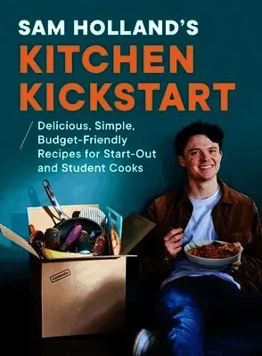 Sam Holland’s Kitchen Kickstart