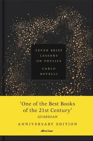 Seven Brief Lessons on Physics