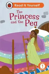 The Princess and the Pea: Read It Yourself - Level 1 Early Reader