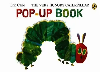 The Very Hungry Caterpillar: A Pop-Up Book
