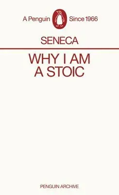 Why I Am A Stoic