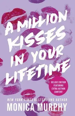 Million Kisses In Your Lifetime