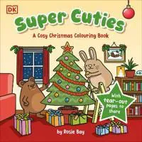 Super Cuties A Cosy Christmas Colouring Book