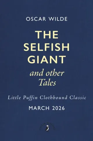 The Selfish Giant and Other Tales