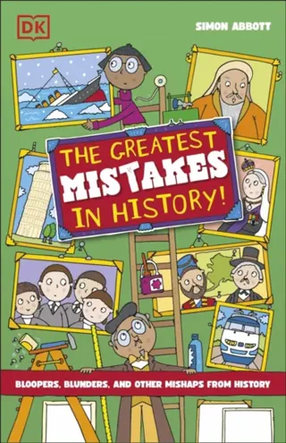 Greatest Mistakes in History