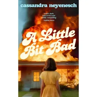 A Little Bit Bad