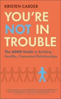 You're Not in Trouble