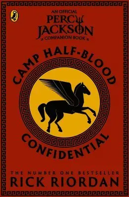 Camp Half-Blood Confidential (Percy Jackson and the Olympians)